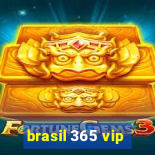 brasil 365 vip